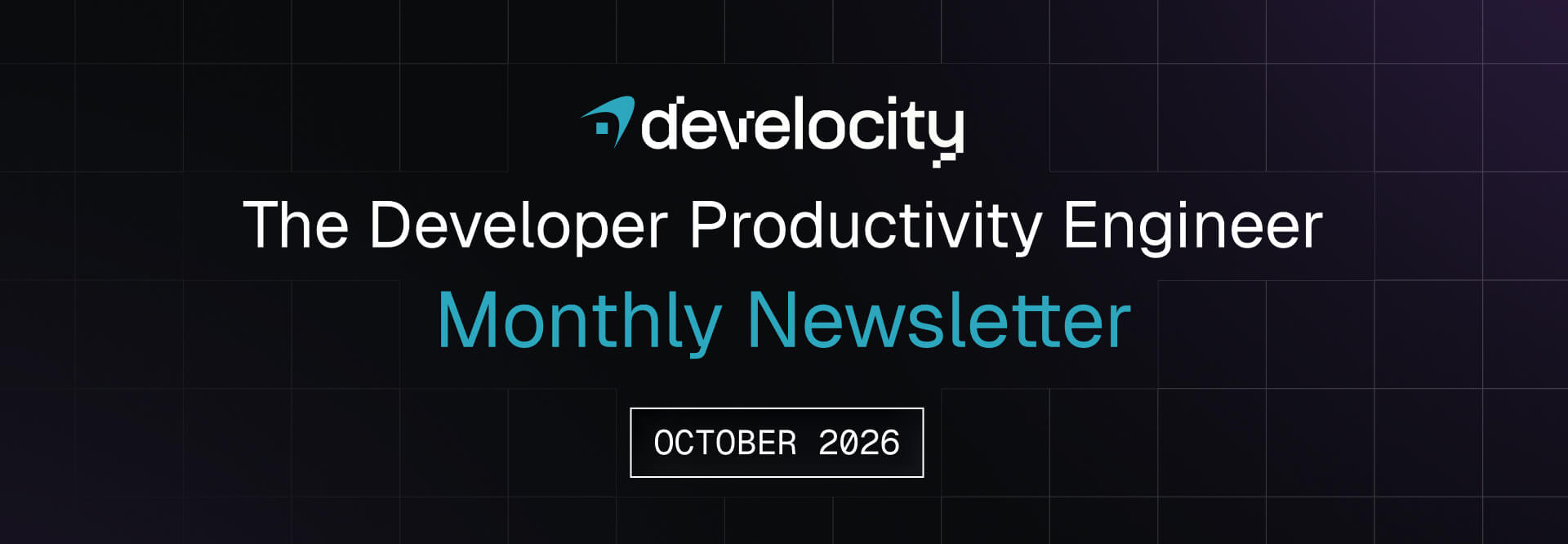 The Developer Productivity Engineering Newsletter, October 2026