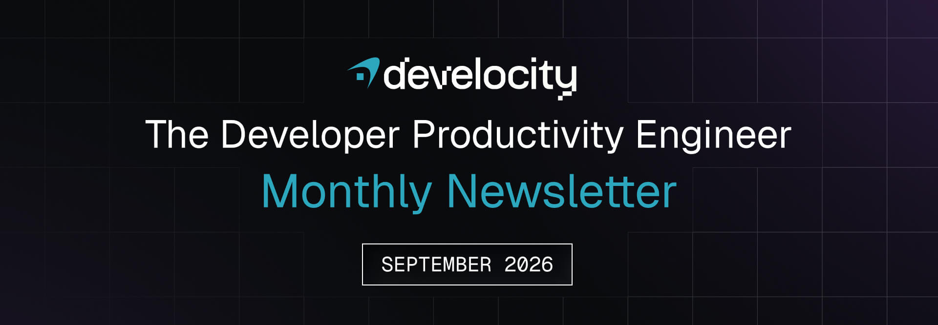 The Developer Productivity Engineering Newsletter, September 2026